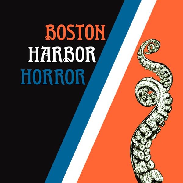 Boston Harbor Horror Presents