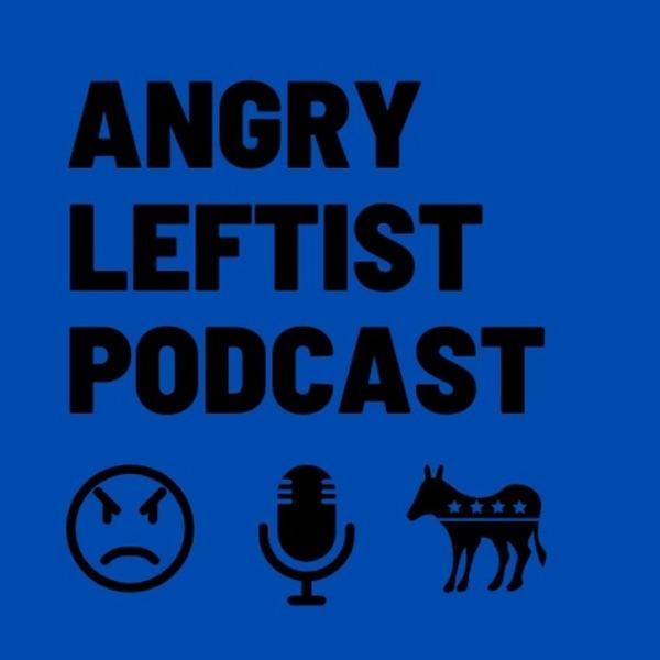 Angry Leftist Podcast image