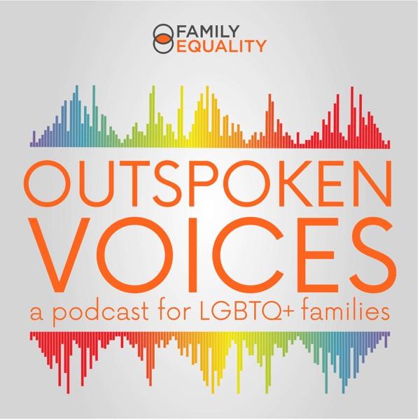 Outspoken Voices - a Podcast for LGBTQ+ Families