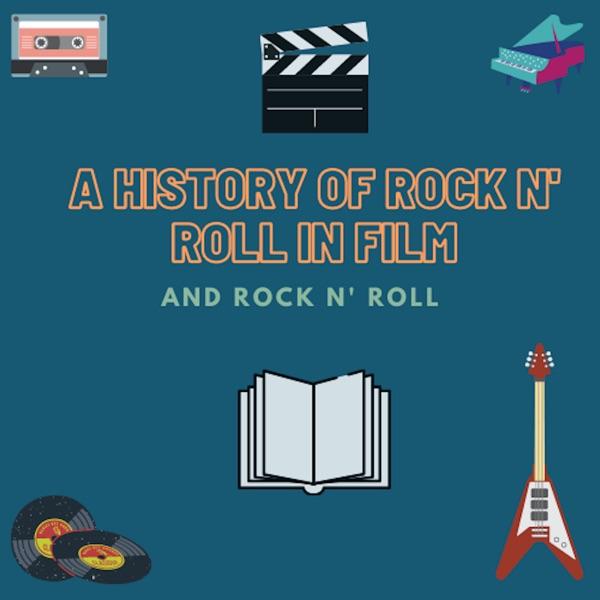 A History of Rock n' Roll in Film and Rock n' Roll