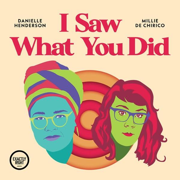 I Saw What You Did - a film podcast with Danielle Henderson and Millie De Chirico image