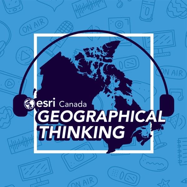 Geographical Thinking from Esri Canada image