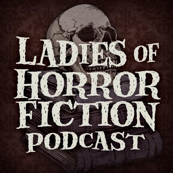 Ladies of Horror Fiction Podcast image