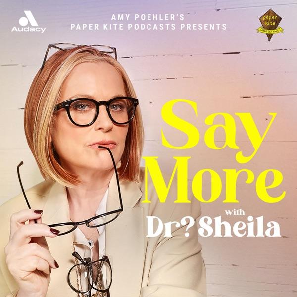 Say More with Dr? Sheila image