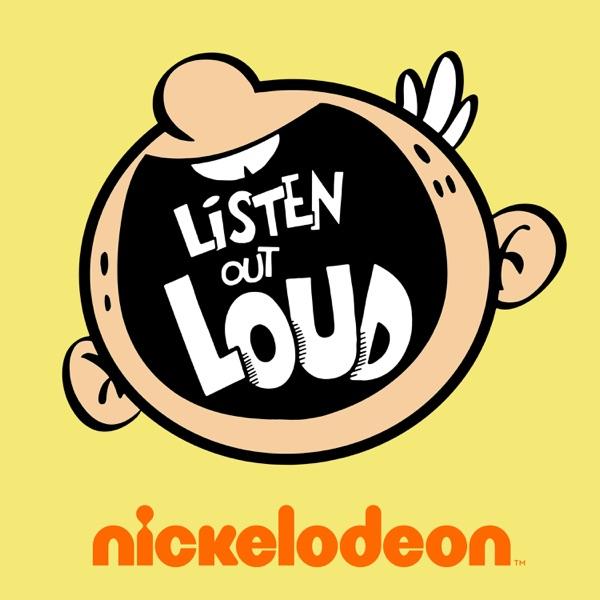 Listen Out Loud with The Loud House