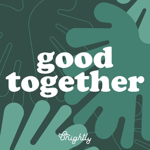 Good Together: Ethical, Eco-Friendly, Sustainable Living image