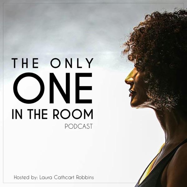 the only one in the room podcast
