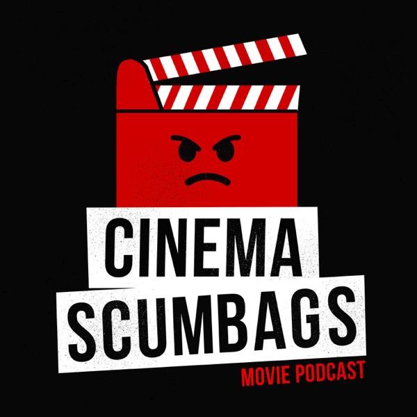Cinema Scumbags Movie Podcast image