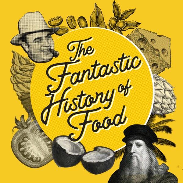 The Fantastic History Of Food image