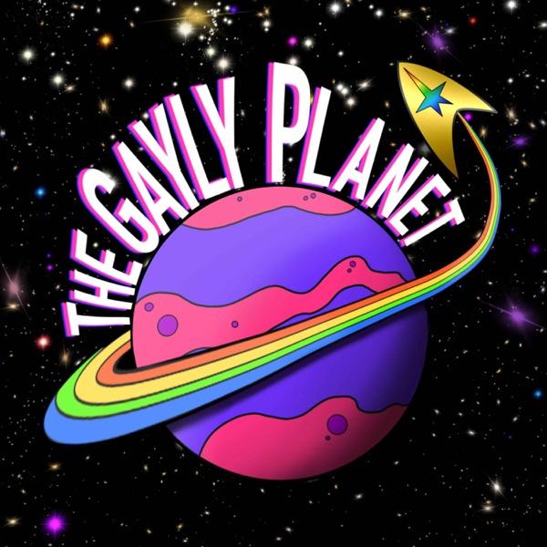 The Gayly Planet | A Star Trek Podcast image