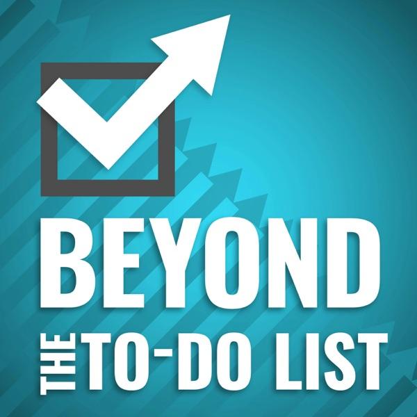 Beyond the To-Do List - Productivity for Work & Life image