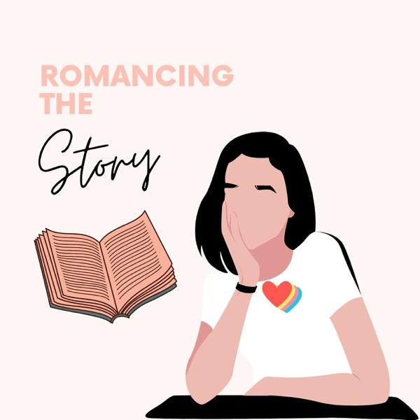 Romancing the Story: Writing Romance, Storytelling, and Book Structure image