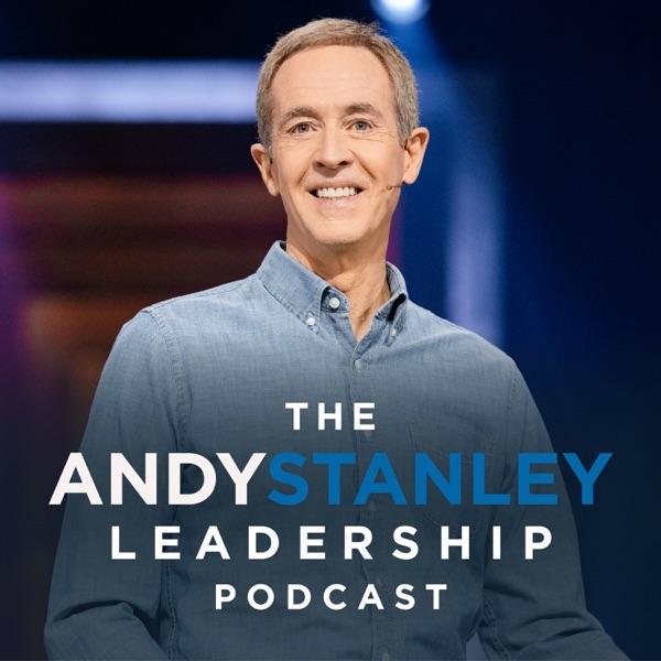 Andy Stanley Leadership Podcast image