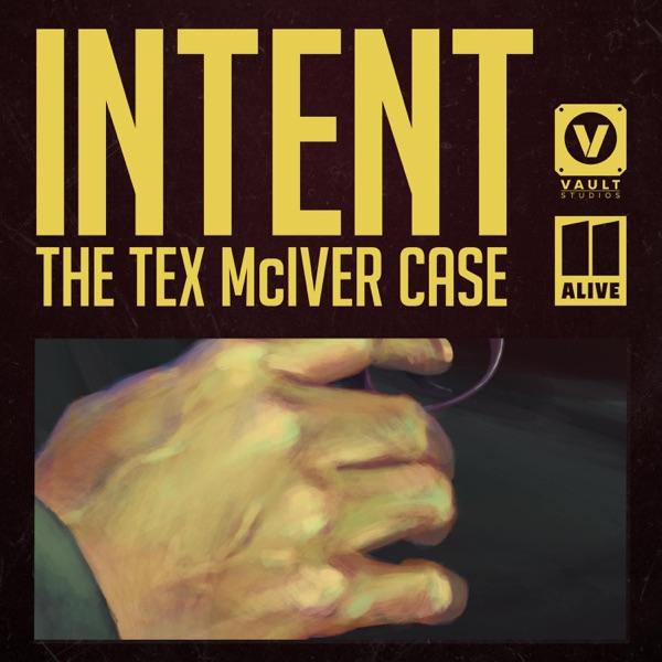 Intent: The Tex McIver Case image