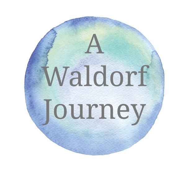 A Waldorf Journey Podcast
