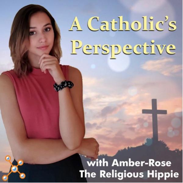 A Catholic’s Perspective with the Religious Hippie