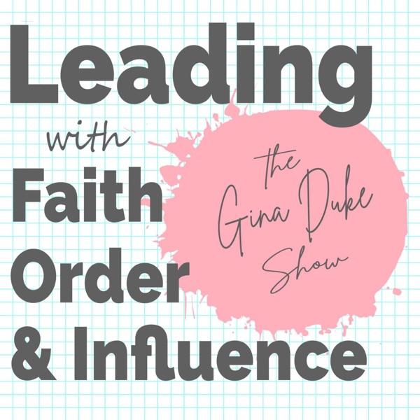 The Gina Duke Show, Leadership Coach, Female Business Leader, Women in Leadership, Christian Leader, Women's Ministry, Women