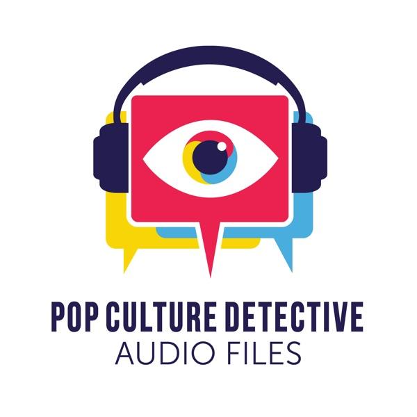 Pop Culture Detective: Audio Files