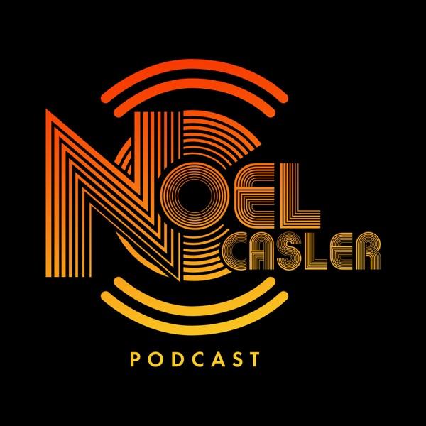 The Noel Casler Podcast