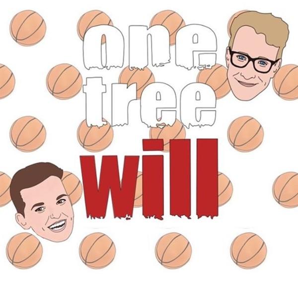 One Tree Will - (A One Tree Hill Podcast)