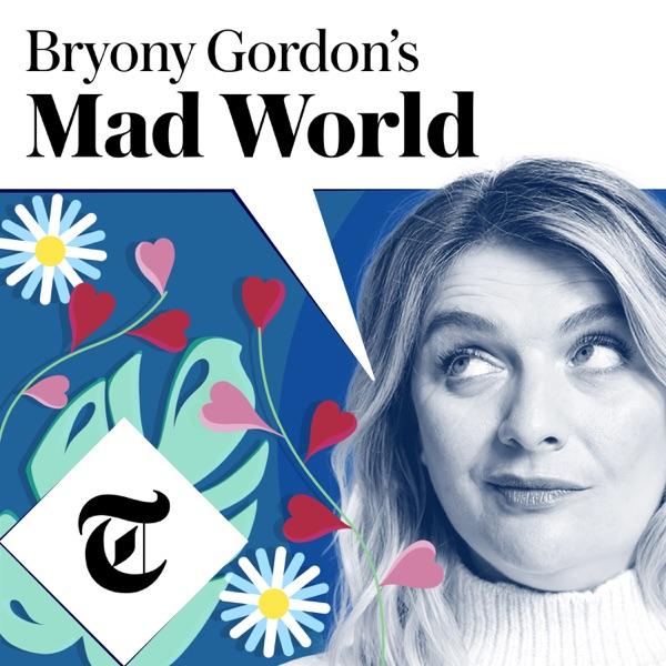Bryony Gordon's Mad World