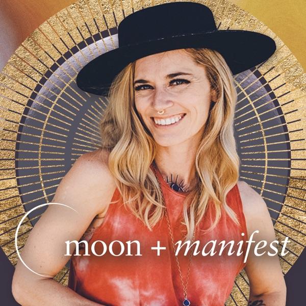 Moon and Manifest Podcast