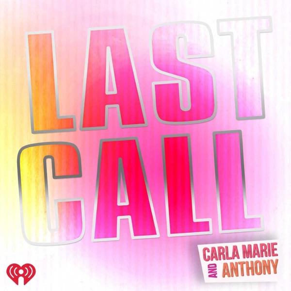 Last Call with Carla Marie & Anthony