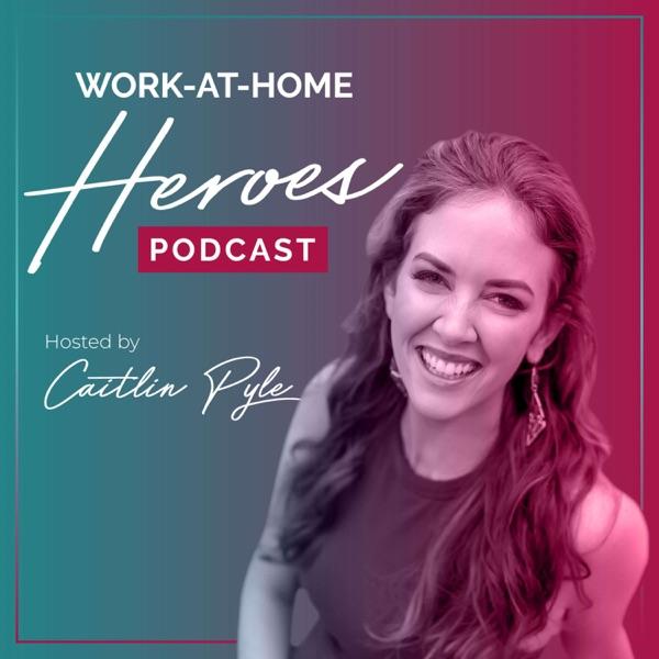 Work-At-Home Heroes