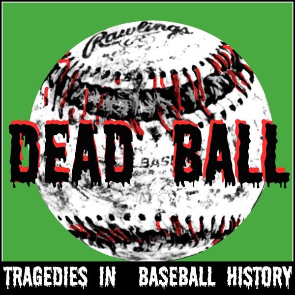 dead ball - tragedies in baseball history