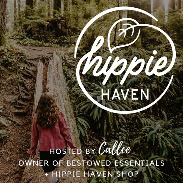 Hippie Haven Podcast: How To Live A Harmonious Life
