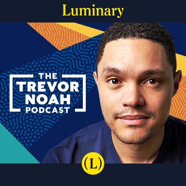 Luminary Spotlight: The Trevor Noah Podcast image