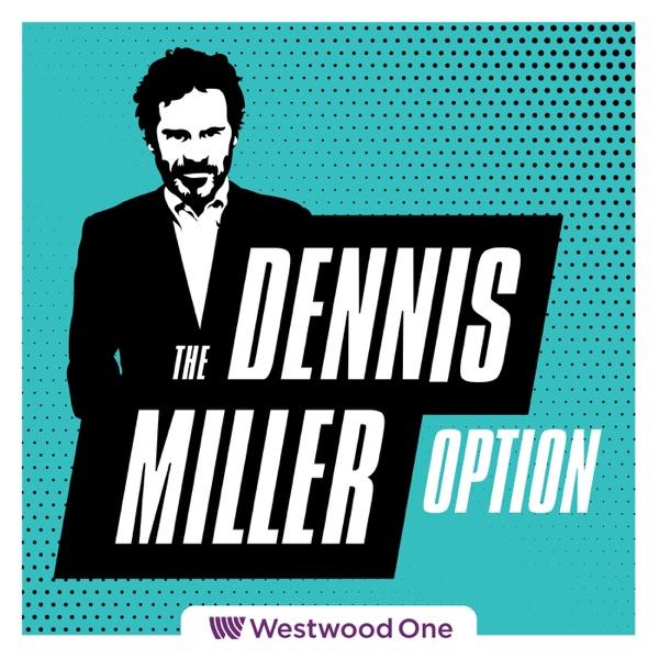 The All New Dennis Miller Option