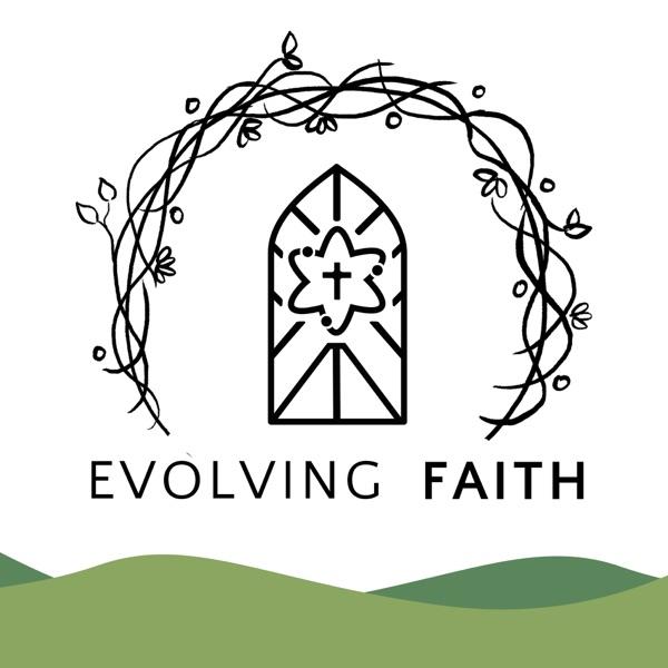 The Evolving Faith Podcast