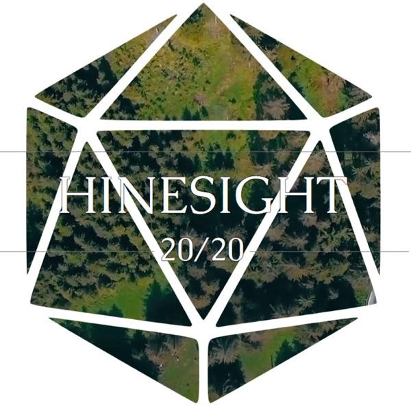 Hinesight 20/20: Campaign 1
