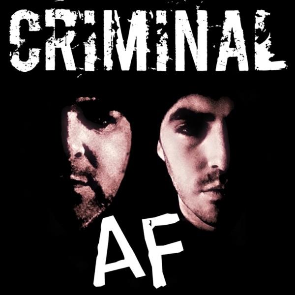 Criminal AF by The Serialholic