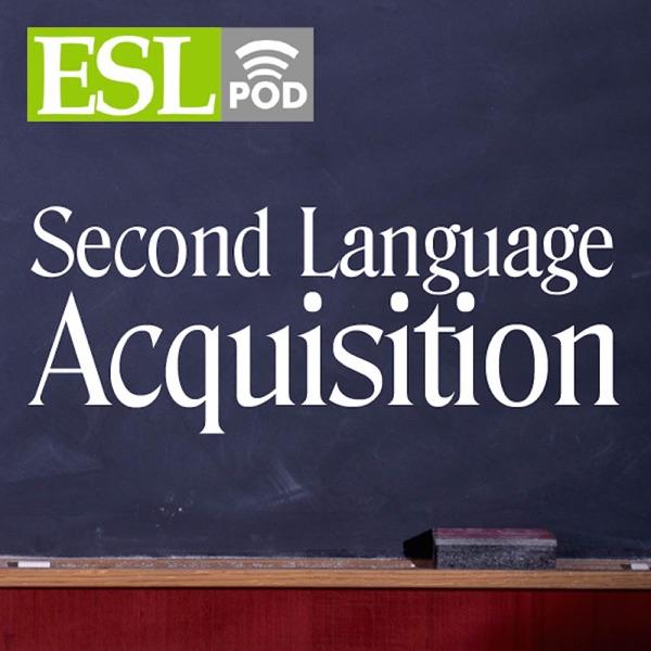Second Language Acquisition Podcast