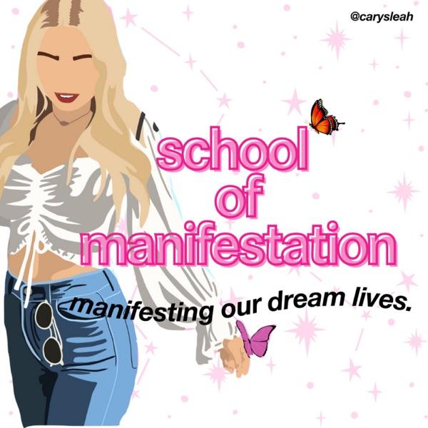 School of Manifestation