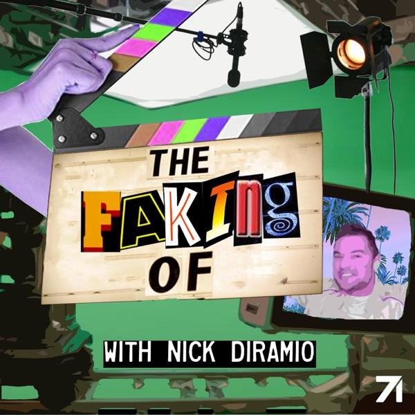 The Faking Of with Nick DiRamio