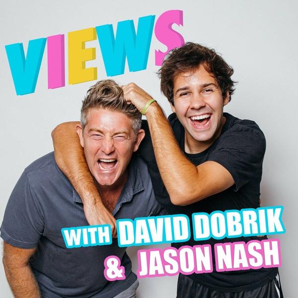 VIEWS with David Dobrik and Jason Nash