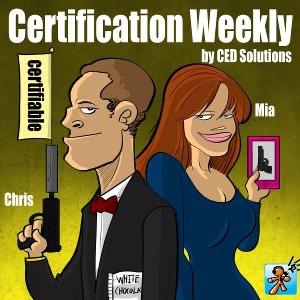 Certification Weekly by CED Solutions - Produced by Tech Jives - "For All Your IT Certification Needs!"