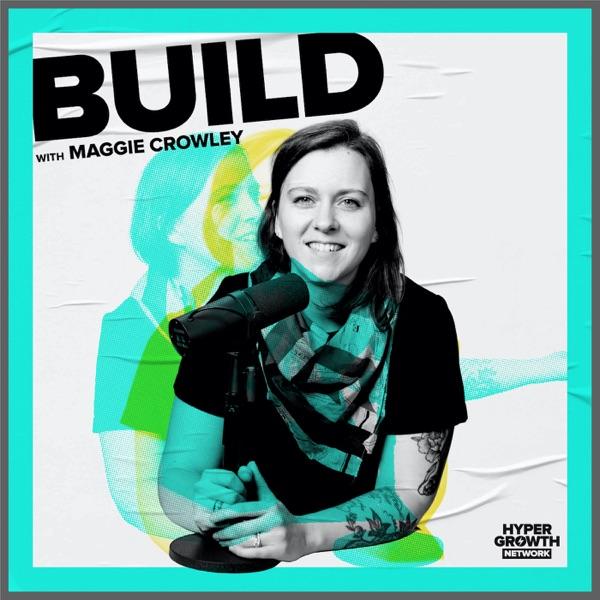Build With Maggie Crowley