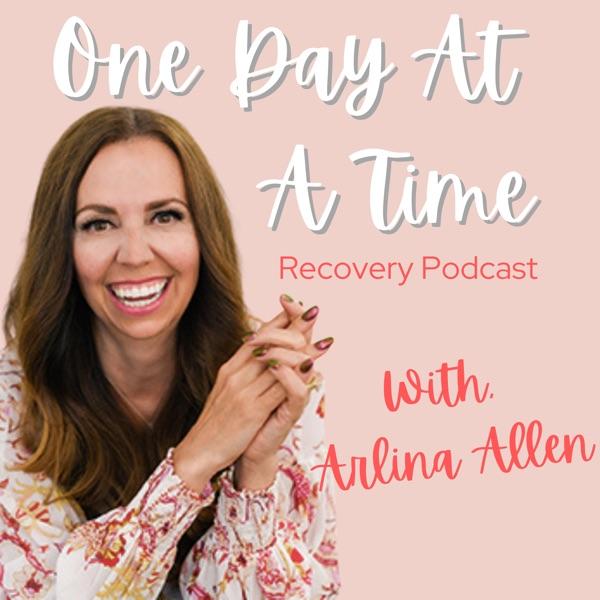 Sobriety: The One Day At A Time Recovery Podcast