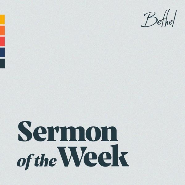 Bethel Church Sermon of the Week image