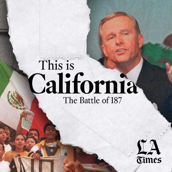 This is California: The Battle of 187