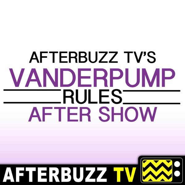 The Vanderpump Rules After Show Podcast