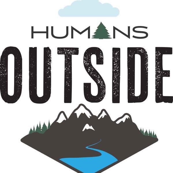 Humans Outside Podcast