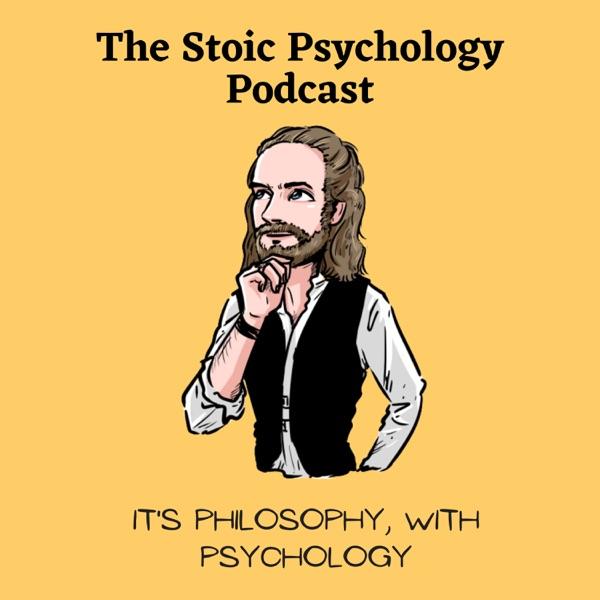 The Stoic Psychology Podcast