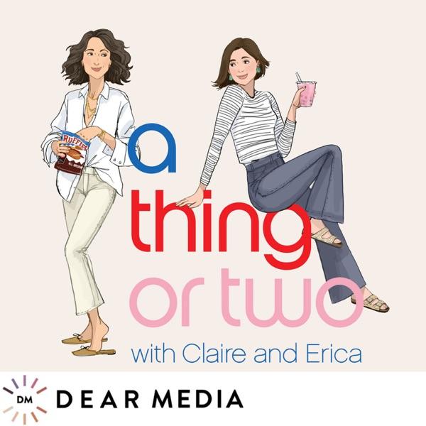 A Thing or Two with Claire and Erica