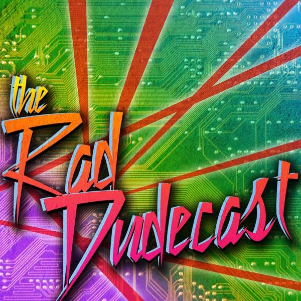 The Rad Dudecast