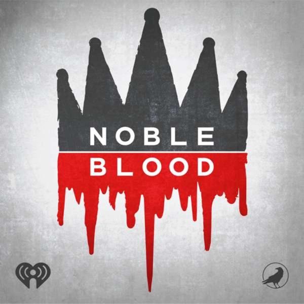Noble Blood – iHeartRadio and Grim & Mild image